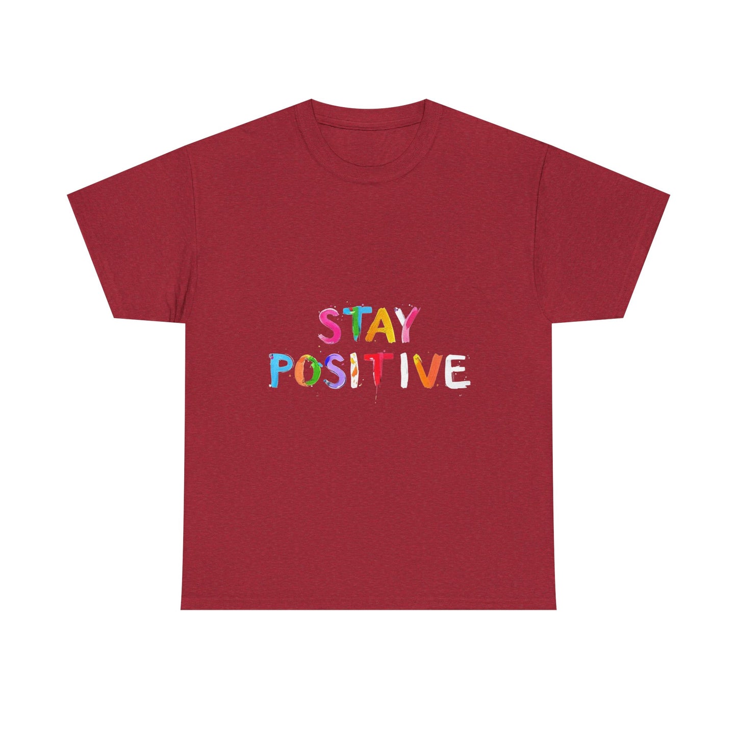 Stay Positive Unisex Heavy Cotton Tee - Uplifting Graphic Shirt for Everyday Wear