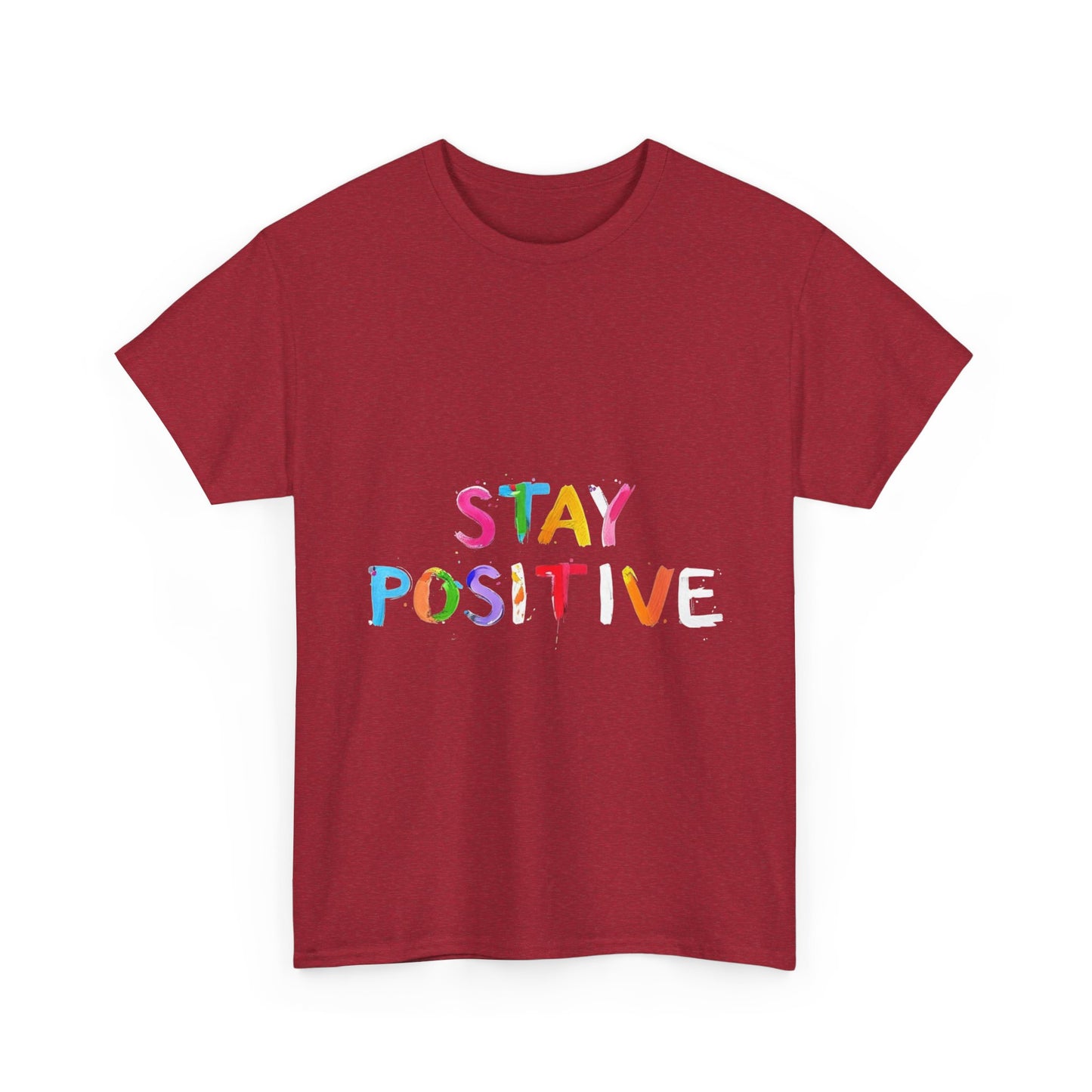 Stay Positive Unisex Heavy Cotton Tee - Uplifting Graphic Shirt for Everyday Wear