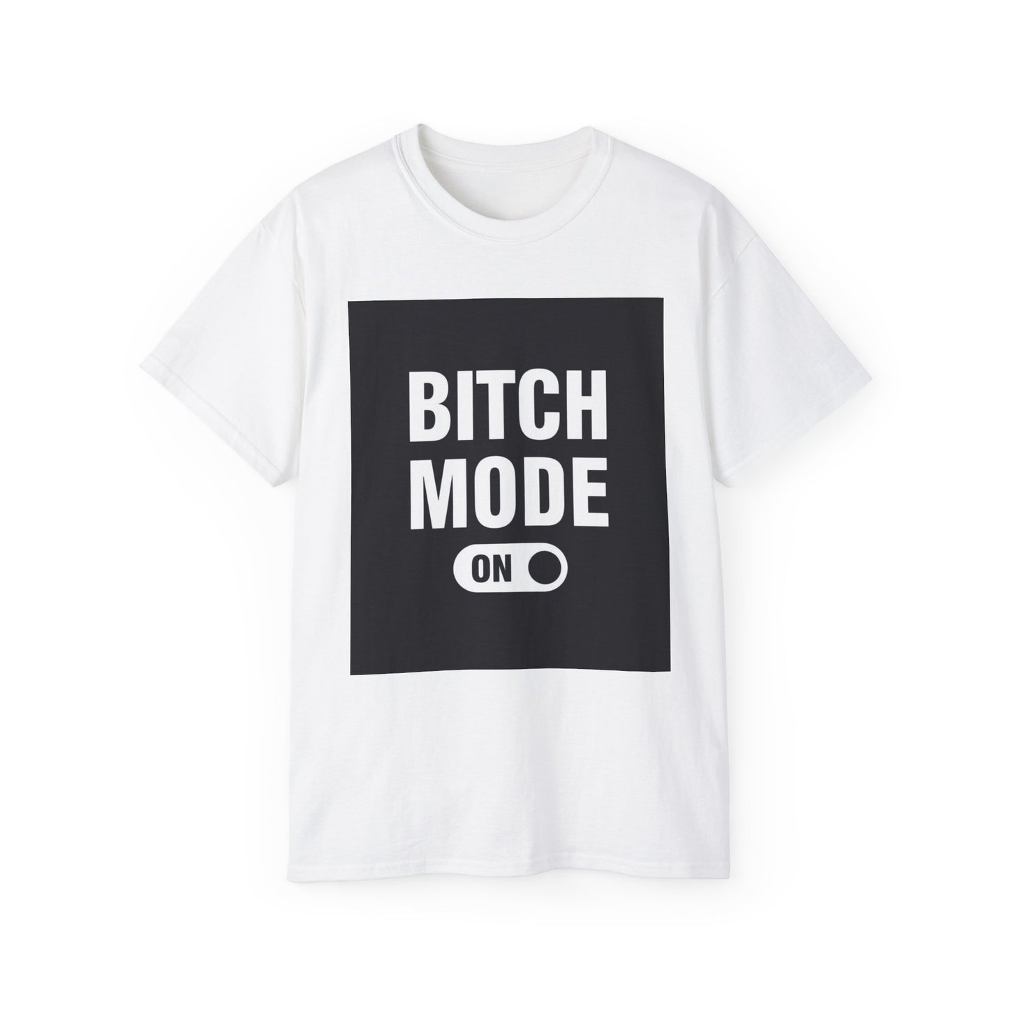 T-Shirt Bold Lines Bitch Mode On - Unisex