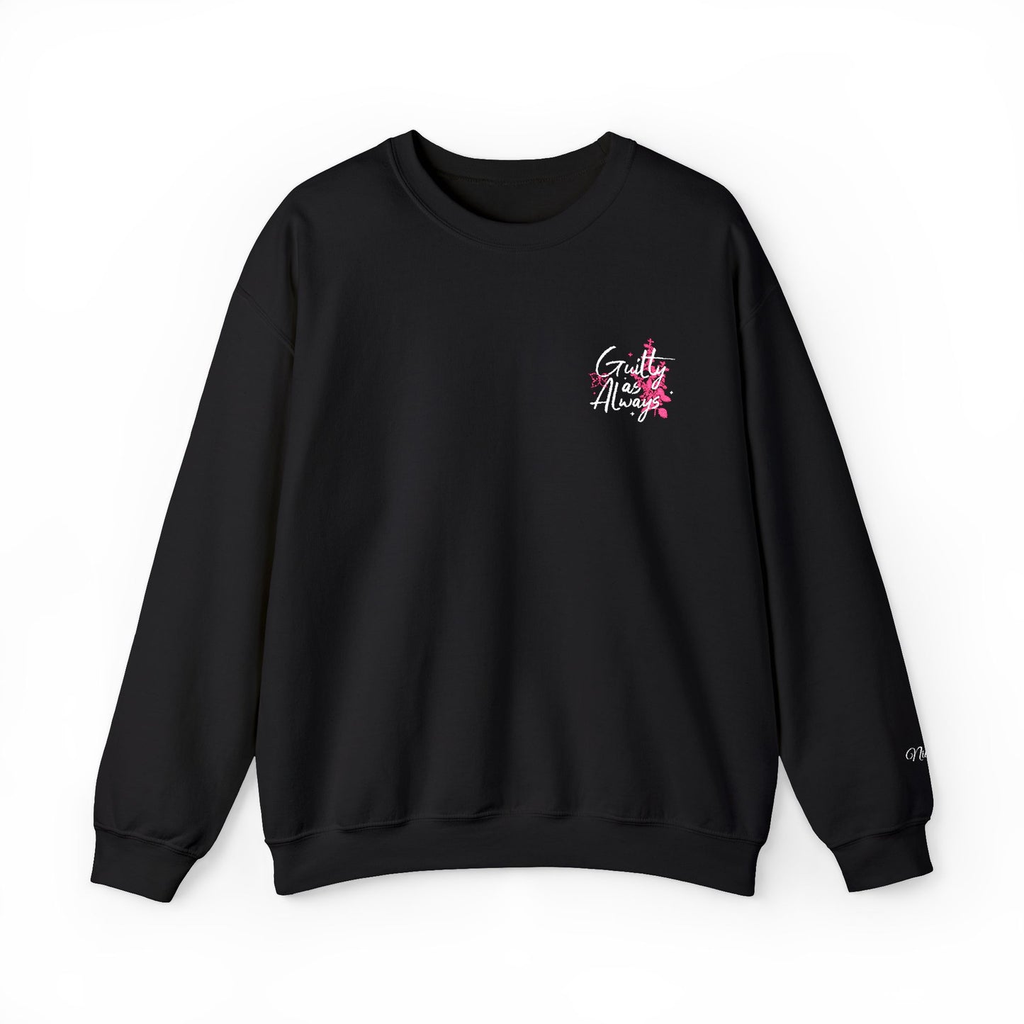 Sweatshirt ‘ Guilty as always’ Embroidery