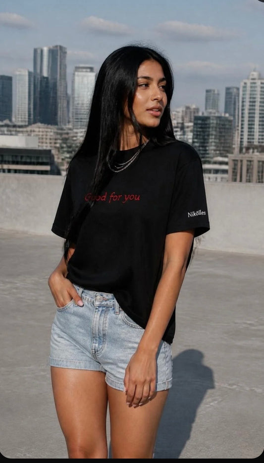 T-Shirt — "Good for you" Embroidery Minimalistic Tee